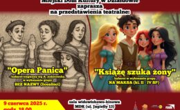 "Opera Panica" i Książę szuka żony" - dwa przedstawienia w MDK 