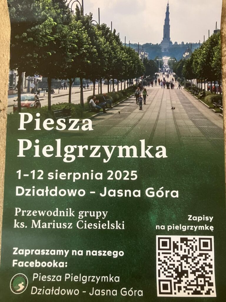 Serdecznie zapraszamy na pieszą pielgrzymkę do Częstochowy plakat informujący o Pieszej Pielgrzymce Działdowo-Jasna Góra, która odbędzie się w dniach 1-12 sierpnia