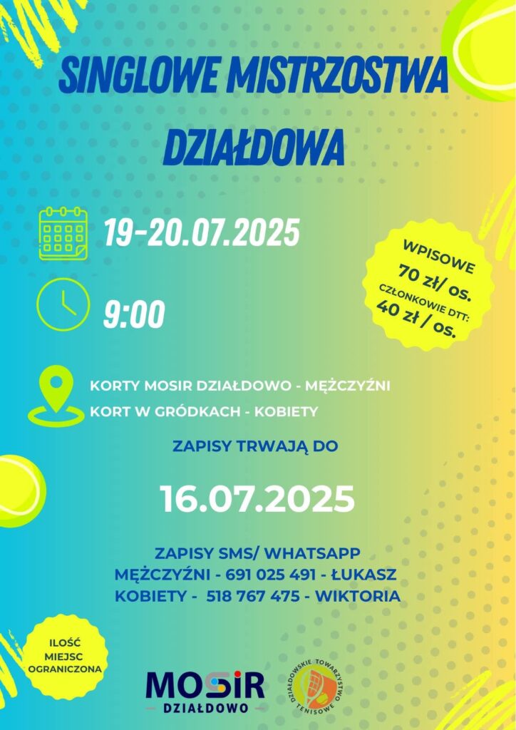 Singlowe Mistrzostwa Działdowa w Tenisie Ziemnym - zapisy jeszcze trwają plakat informujący o Singlowych Mistrzostwach Działdowa w Tenisie Ziemnym