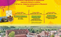 plakat informujący o zajęciach wakacyjnych w Muzeum Pogranicza