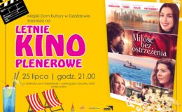 plakat informujący o Letnim Kinie Plenerowym w Działdowie