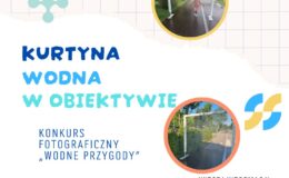 plakat konkursu fotograficznego "Wodne przygody" - kurtyna wodna w obiektywie