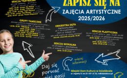 plakat informujący o zapisach do sekcji artystycznych Miejskiego Domu Kultury w Działdowie