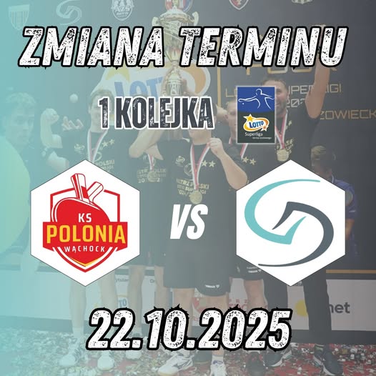 Mecz Dekorglassu w Wąchocku przełożony na 22 października infografika informująca o zamianie terminu spotkania pomiędzy Polonią Wąchock a Dekorglassem Działdowo