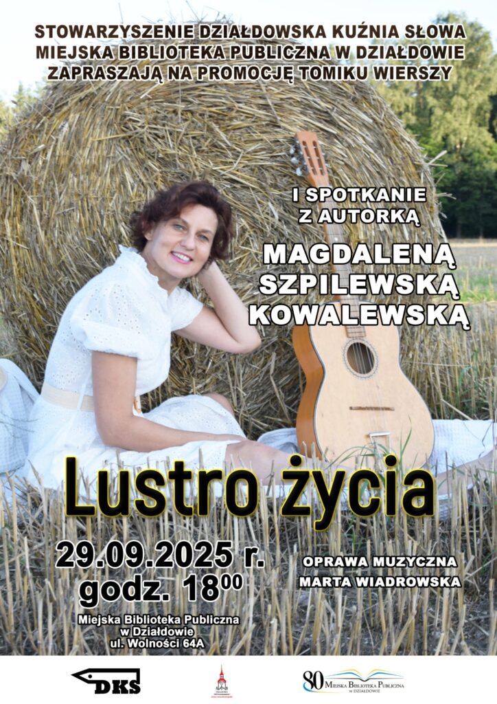 "Lustro życia" - promocja tomiku wierszy Magdaleny Szpilewskiej-Kowalewskiej plakat informujący o spotkaniu autorskim z Magdaleną Szpilewską-Kowalewską i promocją jej tomiku poezji "Lustro życia"