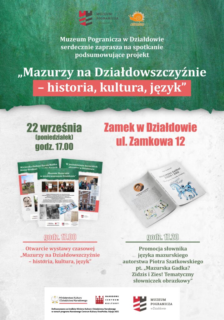 plakat informujący o wystawie czasowej "Mazury na Działdowszczyźnie - historia, kultura, język" i promocji słownika języka mazurskiego autorstwa Piotr Szatkowskiego "Mazurska Gadka? Zidzis i Zies"
