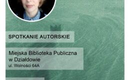 plakat zapraszający na spotkanie autorskie z Joanną Wilengowską