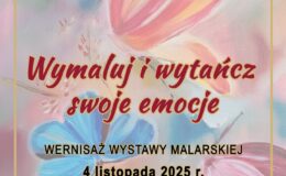 plakat zaproszenie na wystawę "Wymaluj i wytańcz swoje emocje"