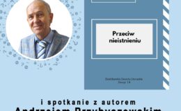 plakat informujący o promocji tomiku poezji Andrzeja Przybyszewskiego "Przeciw nieistnieniu"