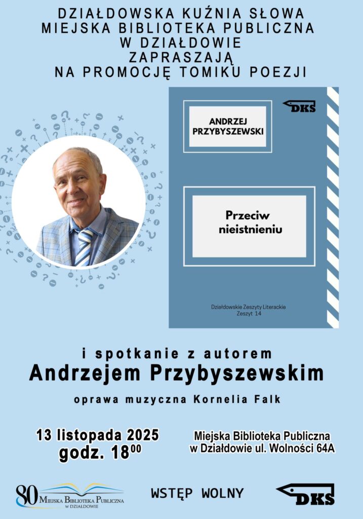 plakat informujący o promocji tomiku poezji Andrzeja Przybyszewskiego "Przeciw nieistnieniu"