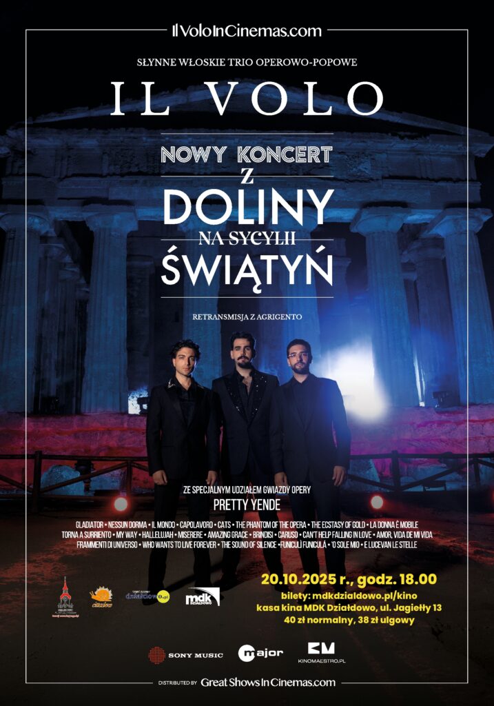 plakat informujący o koncercie „Il Volo. Najnowszy koncert z Doliny Świątyń". Retransmisja letniego show z Agrigento na Sycylii 2024 w kinie Apollo w Działdowie