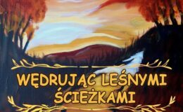 plakat informujący o wernisażu wystawy "Wędrując leśnymi ścieżkami"