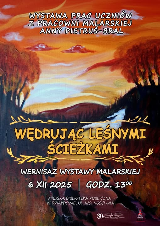plakat informujący o wernisażu wystawy "Wędrując leśnymi ścieżkami"
