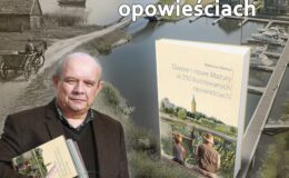 plakat informujący o wydarzeniu - "Dawne i nowe Mazury w 250 ilustrowanych opowieściach" - spotkanie z Waldemarem Mierzwą w MBP 