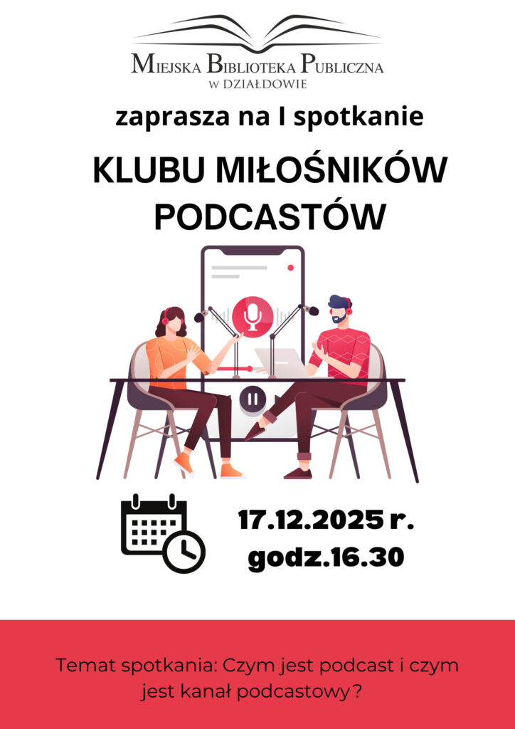 plakat promujący wydarzenie - zapraszanie na pierwsze spotkanie Klubu Miłośników Podcastów