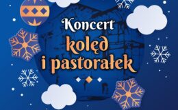 plakat informujący o "Koncercie kolęd i pastorałek"