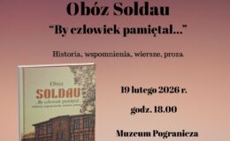 plakat in formujący o promocji książki „Obóz Soldau. By człowiek pamiętał. Historia, wspomnienia, wiersze, proza” w Muzeum Pogranicza w Działdowie