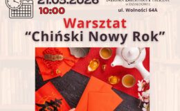 plakat informujący o warsztatach "Chiński Nowy Rok" w Miejskiej Bibliotece Publicznej w Działdowie