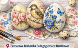plakat z informacją o warsztatach decoupage w Powiatowej Bibliotece Pedagogicznej w Działdowie