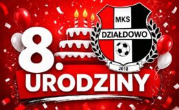 MKS Działdowo obchodzi swoje 8. urodziny!