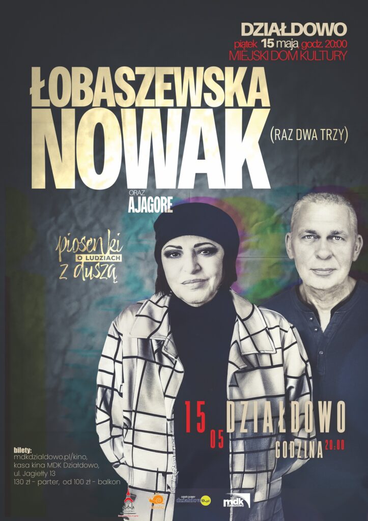 plakat informujący o koncercie Łobaszewska & Nowak – Piosenki o ludziach z duszą. Koncert odbędzie się w MDK w Działdowie, na plakacie widać kobietę i mężczyznę i treść informującą o koncercie
