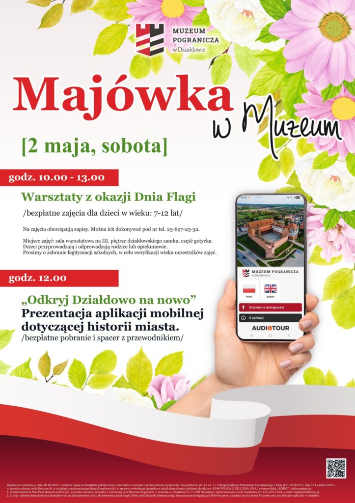plakat ze szczegółami dotyczącymi obu wydarzeń w Muzeum Pogranicza w Działdowie, "Dnia Flagi Rzeczypospolitej Polskiej" i aplikacji mobilnej dotyczącej historii Działdowa