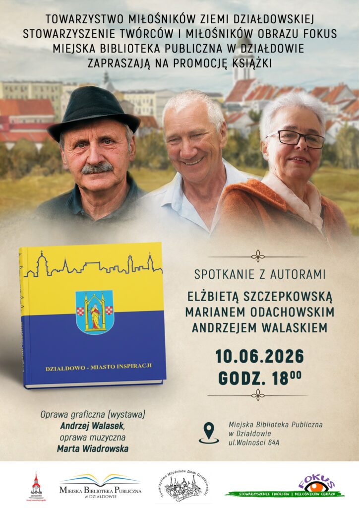 plakat informujący o promocji książki "Działdowo - Miasto Inspiracji", które odbędzie się w Miejskiej Bibliotece Publicznej w Działdowie
