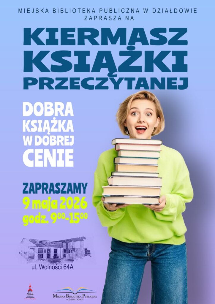 plakat informujący o Kiermaszu Książki Przeczytanej w Miejskiej Bibliotece Publicznej w Działdowie