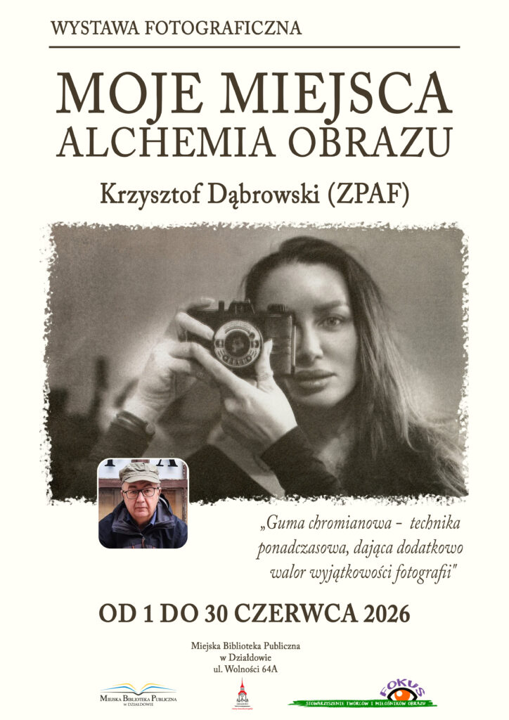 plakat informujący o wstawie fotograficznej w Miejskiej Bibliotece Publicznej w Działdowie