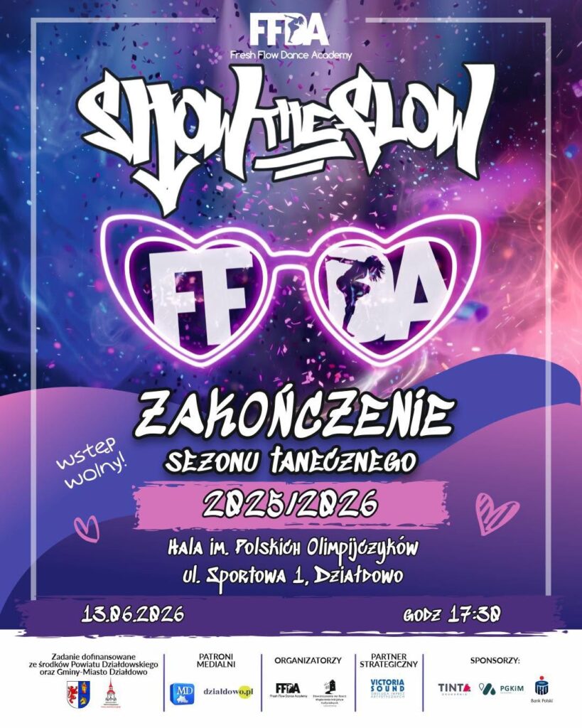 plakat informujący o show z okazji zakończenia sezonu tanecznego 2025/26 z Fresh Flow Dance Academy w Działdowie