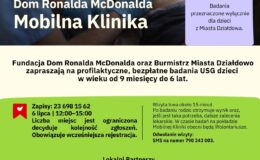 plakat informujący o zapisach na badania przesiewowe USG w Mobilnej Klinice Domu Ronalda McDonalda Polska, która przyjedzie do Działdowa