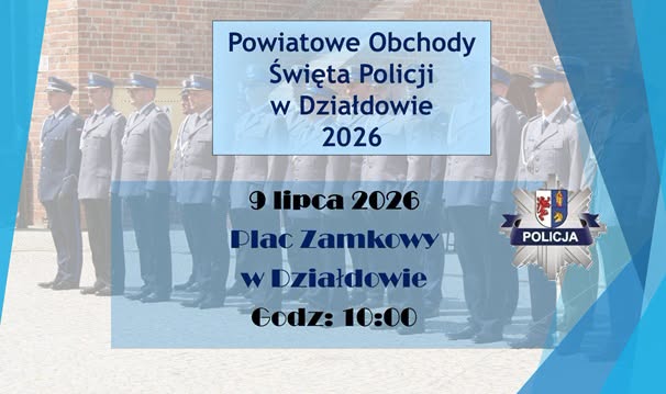 plakat zapraszający na Powiatowe Obchody Święta Policji w Działdowie