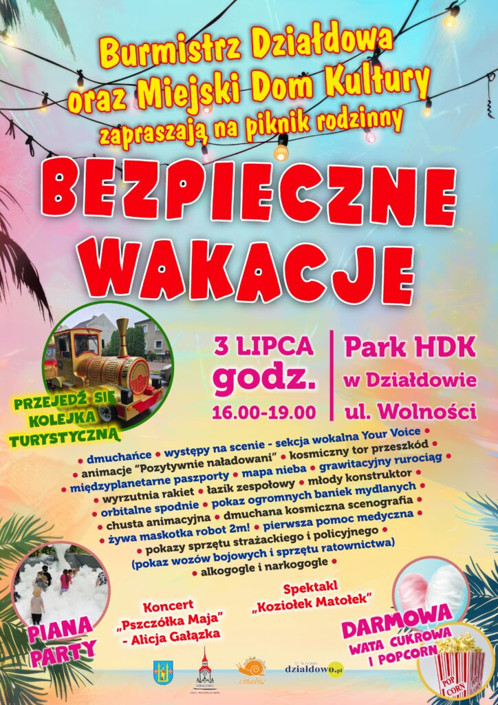 plakat zapraszający na Pikniki Rodzinny "Bezpieczne Wakacje" w Działdowie