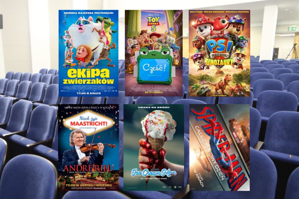 plakaty filmów jak: "Ekipa Zwierzaków", "Spider-Man: Całkiem nowy dzień", "Psi Patrol i dinozaury", "Toy Story 5", "Ice Cream Man", „André Rieu. Niech żyje Maastricht!” Retransmisja letniego koncertu z Maastricht 2026