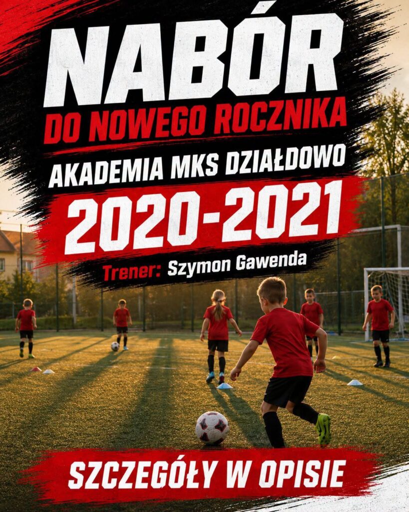 plakat informujący o naborze do nowego rocznika Akademii MKS Działdowo