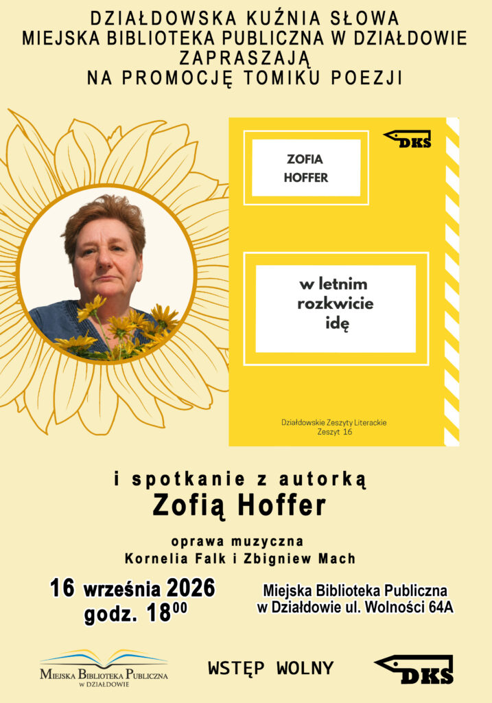 (Na zdjęciu głównym plakat informujący o promocji tomiku poezji Zofii Hoffer)