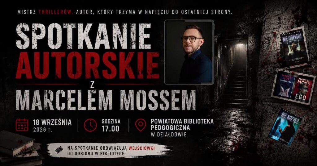 Spotkanie z mistrzem thrillerów. Marcel Moss odwiedzi Działdowo