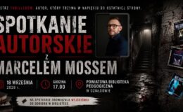 Spotkanie z mistrzem thrillerów. Marcel Moss odwiedzi Działdowo