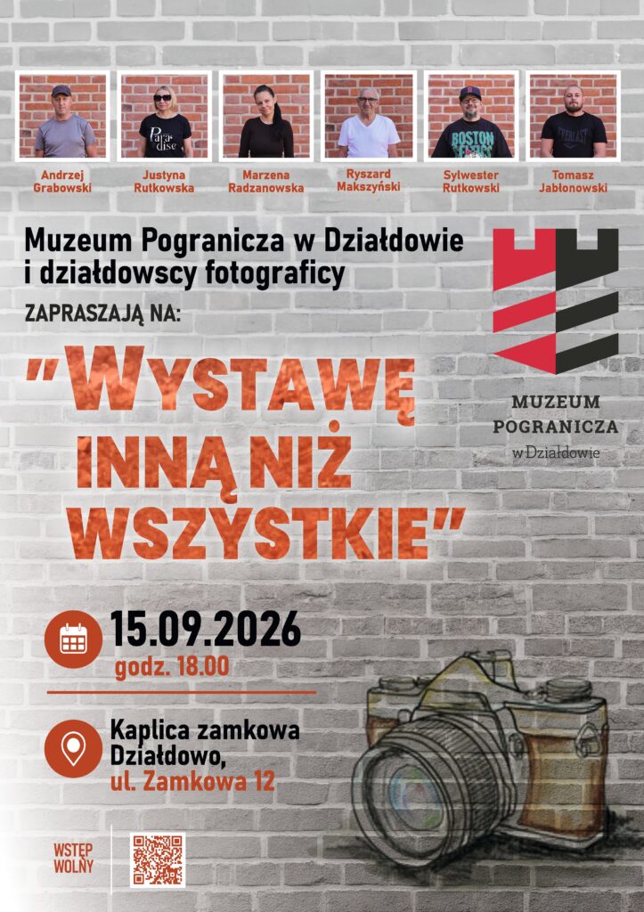 plakat informujący o wernisażu wystawy sześciu naszych fotografików w Muzeum Pogranicza w Działdowie