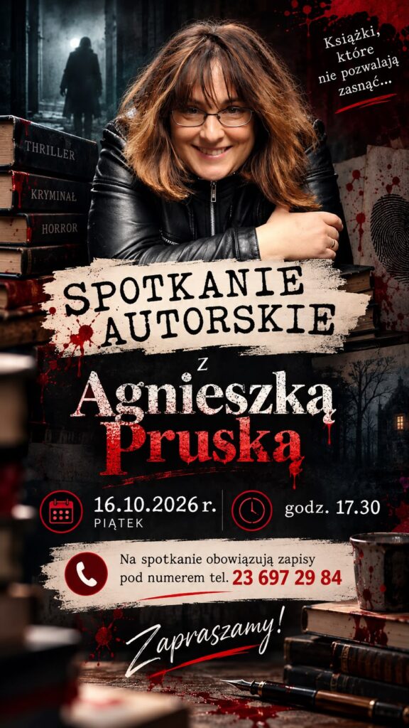 plakat informujący o spotkaniu z autorką thrillerów Agnieszką Pruską