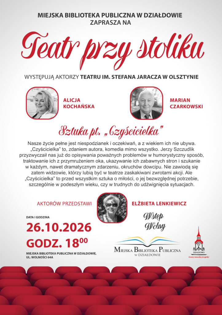 plakat zapraszający na "Teatr przy stoliku" ze sztuką "Czyścicielka" w Miejskiej Bibliotece Publicznej w Działdowie